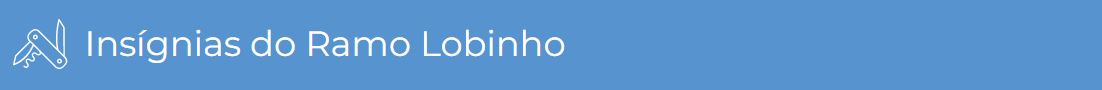 Insgnias do Ramo Lobinho
